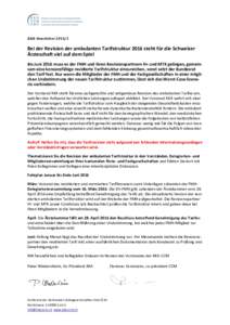 KKA-Newsletter	Bei	der	Revision	der	ambulanten	Tarifstruktur	2016	steht	für	die	Schweizer	 Ärzteschaft	viel	auf	dem	Spiel	 Bis	Juni	2016	muss	es	der	FMH	und	ihren	Revisionspartnern	H+	und	MTK	gelingen,	gemeinsam