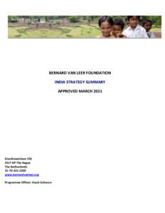 BERNARD VAN LEER FOUNDATION INDIA STRATEGY SUMMARY APPROVED MARCH 2011 EisenhowerlaanKP The Hague