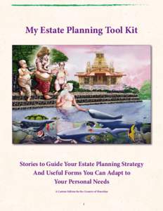 My Estate Planning Tool Kit  Stories to Guide Your Estate Planning Strategy And Useful Forms You Can Adapt to Your Personal Needs A Custom Edition for the Country of Mauritius