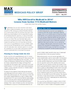 MAX C E N T E R S fo r M E D I C A R E & MEDICAID SERVICES MEDICAID POLICY BRIEF Brief 1