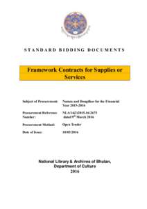 STANDARD BIDDING DOCUMENTS  Framework Contracts for Supplies or Services  Subject of Procurement: