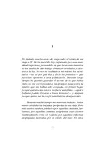 WoELRECUERDO_C9[removed]:08 Página 11  I He dudado mucho antes de emprender el relato de mi viaje a W. Me he decidido hoy impulsado por una necesidad imperiosa, persuadido de que los acontecimientos