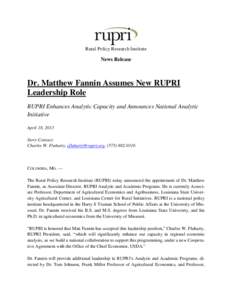 Rural Policy Research Institute  News Release Dr. Matthew Fannin Assumes New RUPRI Leadership Role