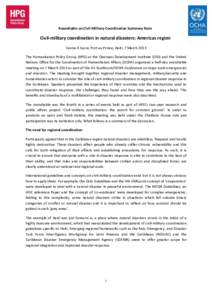 Roundtable on Civil-Military Coordination Summary Note  Civil-military coordination in natural disasters: Americas region Canne A Sucre, Port au Prince, Haiti, 7 March 2013 The Humanitarian Policy Group (HPG) at the Over
