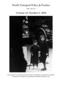 World Transport Policy & Practice ISSNVolume 10, Number 2, 2004  We are grateful to Terry Rand for permission to publish this photograph. © Copyright Terry Rand 2004.