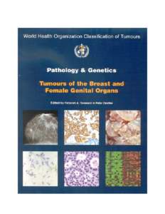 Previous volumes in this series Kleihues P., Cavenee W.K. (Eds.): World Health Organization Classification of Tumours. Pathology and Genetics of