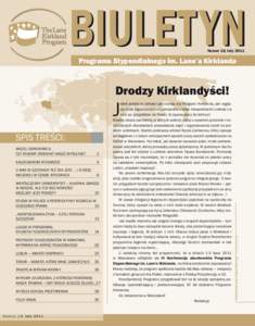 BIULETYN Numer 18, luty 2011 Programu Stypendialnego im. Lane’a Kirklanda  Drodzy Kirklandyści!