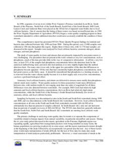 V. SUMMARY In 1996, segments of seven rivers within West Virginia’s Potomac watershed (Lost River, South Branch of the Potomac, North Fork of the South Branch, South Fork of the South Branch, Mill Creek, Lunice Creek a