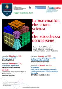 Scuola di Scienze e Tecnologie Piano Lauree Scientifiche, Matematica Sezione Mathesis di Camerino  Happy numbers 2015