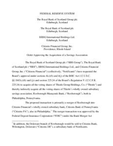 FEDERAL RESERVE SYSTEM The Royal Bank of Scotland Group plc Edinburgh, Scotland The Royal Bank of Scotland plc Edinburgh, Scotland RBSG International Holdings Ltd.