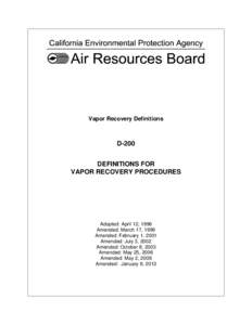Vapor Recovery Definitions  D-200 DEFINITIONS FOR VAPOR RECOVERY PROCEDURES