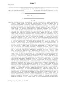 DRAFT DRELB009 ---------------------------------------------------------------------LEGISLATURE OF THE STATE OF IDAHO Sixty-third Legislature First Extraordinary Session -------------------------------------------