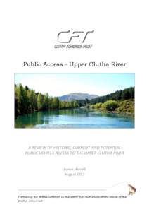 Clutha / Otago Region / Wanaka / Easement / Geography of New Zealand / Clutha Mata-Au River Parkway Group / Clutha River / Otago Gold Rush / Regions of New Zealand