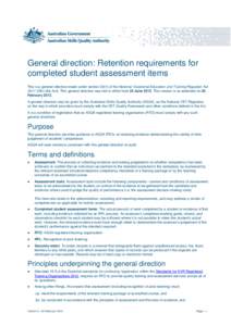 General direction: Retention requirements for completed student assessment items This is a general direction made under sectionof the National Vocational Education and Training Regulator ActCth) (the Act). 