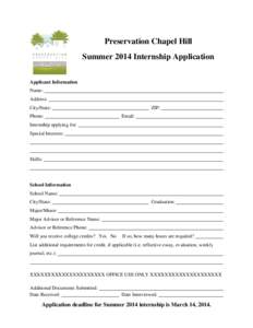 Preservation Chapel Hill Summer 2014 Internship Application Applicant Information Name: Address: City/State: