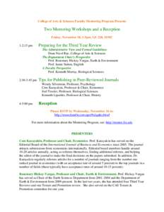 College of Arts & Sciences Faculty Mentoring Program Presents  Two Mentoring Workshops and a Reception Friday, November 18, 1-5pm, GL 220, MMC 1-2:15 pm