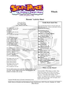 Wheels www.storyplace.org Parents’ Activity Sheet Fingerplay/Song  Car Trip Song