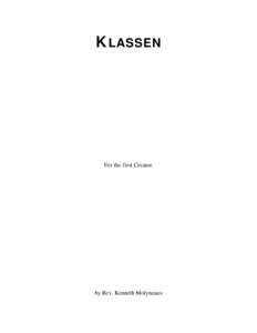 KLASSEN  For the first Creator. by Rev. Kenneth Molyneaux