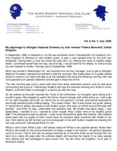 Vol. 6, No. 3 July, 2000 My pilgrimage to Arlington National Cemetery by club member Thelma Moncrieff, United Kingdom In September 1999, a milestone in my life was achieved, when I traveled with my husband, Ivor, from En