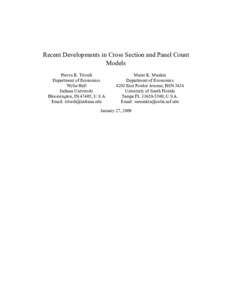 Recent Developments in Cross Section and Panel Count Models Pravin K. Trivedi Department of Economics Wylie Hall Indiana University