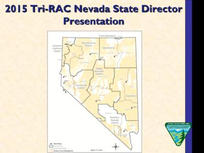 2015 Tri-RAC Nevada State Director Presentation 2015 Goals • •