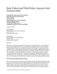 State, Federal and Tribal Fishery Agencies Joint Technical Staff Columbia River Inter-tribal Fish Commission Idaho Department of Fish and Game NOAA Fisheries Nez Perce Tribe