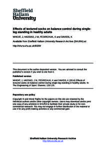 Effects of textured socks on balance control during singleleg standing in healthy adults WHEAT, J, HADDAD, J M, FEDIRCHUK, K and DAVIDS, K Available from Sheffield Hallam University Research Archive (SHURA) at: http://sh