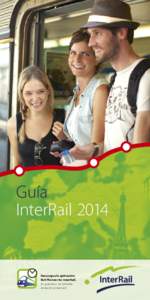 Guía InterRail 2014 Descargue la aplicación Rail Planner de InterRail. ¡Es gratuita y no necesita