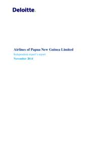 Airlines of Papua New Guinea Limited Independent expert’s report November 2014 Deloitte Touche Tohmatsu ABN[removed]