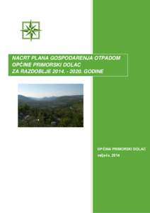 NACRT PLANA GOSPODARENJA OTPADOM OPĆINE PRIMORSKI DOLAC ZA RAZDOBLJE[removed]GODINE OPĆINA PRIMORSKI DOLAC