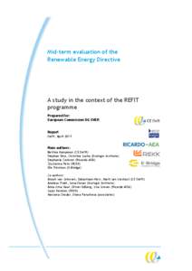 Mid-term evaluation of the Renewable Energy Directive A study in the context of the REFIT programme Prepared for: