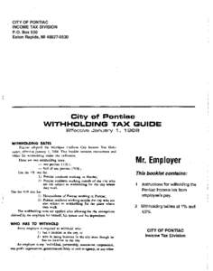 CITY OF PONTIAC INCOME TAX DIVISION P.O. Box 530 Eaton Rapids, MI[removed]  Form P-941 and check or money order (cash