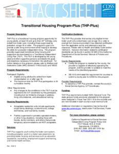 Transitional Housing Program-Plus (THP-Plus) Program Description:  Certification Guidance: