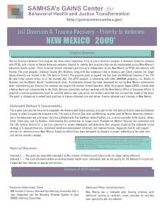 SAMHSA’s GAINS Center for  Behavioral Health and Justice Transformation http://gainscenter.samhsa.gov/  Jail Diversion & Trauma Recovery - Priority to Veterans