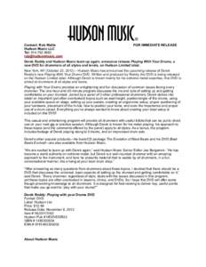Contact: Rob Wallis Hudson Music LLC Tel: [removed]removed]  FOR IMMEDIATE RELEASE