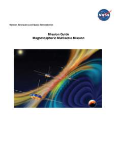 National Aeronautics and Space Administration  Mission Guide Magnetospheric Multiscale Mission  Table of Contents
