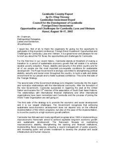 Cambodia's Foreign Direct Investment: Situation and Strategy, by Dr. Hing Thoraxy. Conference on Foreign Direct Investment: Opportunities and Challenges for Cambodia, Lao P.D.R. and Vietnam 
 August 16–17, 2002.