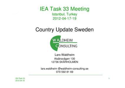 Microsoft PowerPoint - SE Country Report IEA Task 33 Spring 2012