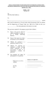 APPLICATION FORM FOR REGISTRATION OF PERSONS CONDUCTING BUSINESS UNDER RULE (XVI) OF THE GOA REGISTRATION OF TOURIST TRADE ACT, 1982. FORM - XIV (See Rule 14)