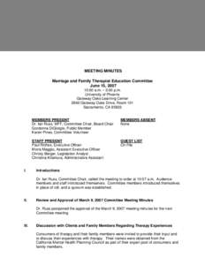 MEETING MINUTES Marriage and Family Therapist Education Committee June 15, [removed]:00 a.m. – 3:00 p.m. University of Phoenix Gateway Oaks Learning Center