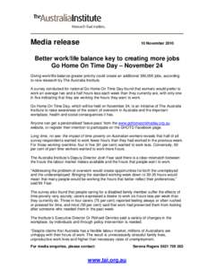 Media release  10 November 2010 Better work/life balance key to creating more jobs Go Home On Time Day – November 24