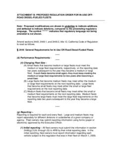 ATTACHMENT B: PROPOSED REGULATION ORDER FOR IN-USE OFFROAD DIESEL-FUELED FLEETS  Note: Proposed modifications are shown in underline to indicate additions and strikeout to indicate deletions, compared to the preexisting 