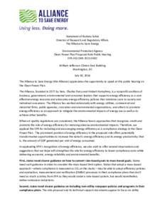 Statement of Rodney Sobin Director of Research and Regulatory Affairs The Alliance to Save Energy Environmental Protection Agency Clean Power Plan Proposed Rule Public Hearing EPA-HQ-OAR[removed]