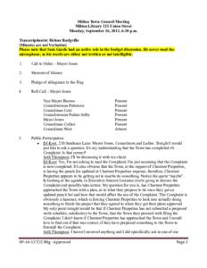 Milton Town Council Meeting Milton Library 121 Union Street Monday, September 16, 2013, 6:38 p.m. Transcriptionist: Helene Rodgville [Minutes are not Verbatim] Please note that Sam Garde had an active role in the budget 