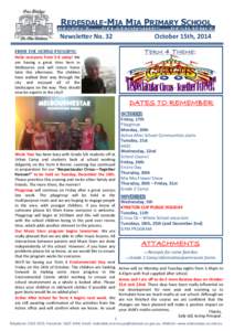 REDESDALE-MIA MIA PRIMARY SCHOOL Newsletter No. 32 October 15th, 2014  TERM 4 THEME:
