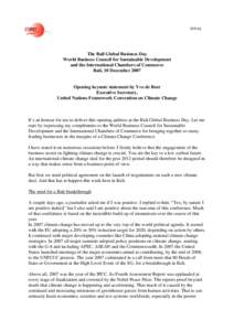 United Nations Framework Convention on Climate Change / Earth / IPCC Fourth Assessment Report / Emissions trading / Intergovernmental Panel on Climate Change / Bali Communiqué / Post–Kyoto Protocol negotiations on greenhouse gas emissions / Environment / Climate change / Climate change policy