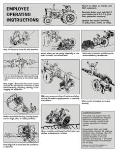 Permit no riders on tractor and field equipment. EMPLOYEE OPERATING INSTRUCTIONS