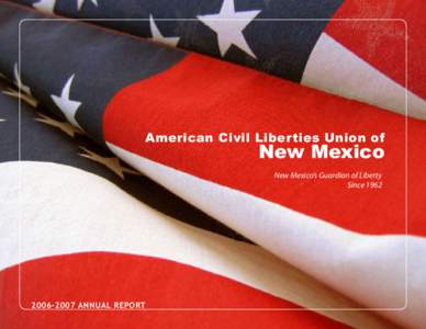 American Civil Liberties Union of  New Mexico New Mexico’s Guardian of Liberty Since 1962