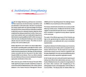 6. Institutional Strengthening oth the Budget Monitoring and Vacancies committees (HRMD) and in the Payroll Department.The challenge remains  that respectively monitored Campus expenditure and