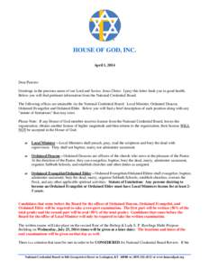 HOUSE OF GOD, INC. April 1, 2014 Dear Pastors: Greetings in the precious name of our Lord and Savior, Jesus Christ. I pray this letter finds you in good health. Below you will find pertinent information from the National